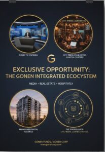 Exclusive Opportunity: The Gonen Integrated Ecosystem (Media + Real Estate + Hospitality)