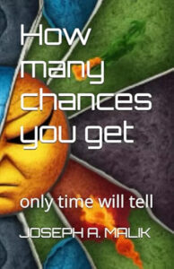 How many chances you get: only time will tell